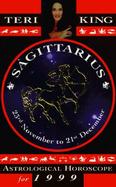 Teri King's Astrological Horoscopes for 1999: Sagittarius cover