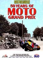 Motocourse 50 Years of MOTO Grand Prix: The Official History of The FIM Road Racing World Championship Grand prix cover