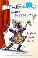 Fancy Nancy the Show Must Go on cover