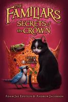 The Familiars #2: Secrets of the Crown cover