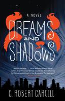 Dreams and Shadows : A Novel cover