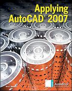 Applying AutoCAD® 2007, Student Edition cover