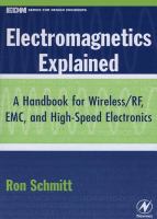 Electromagnetics Explained- A Handbook for Wireless- RF EMC and High-Speed Electronics cover