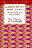 Evolution of Social Insect Colonies: Sex Allocation and Kin Selection cover