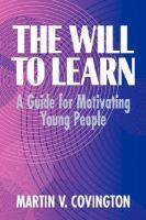 The Will to Learn A Guide for Motivating Young People cover