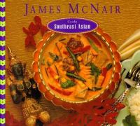 James McNair Cooks Southeast Asian cover