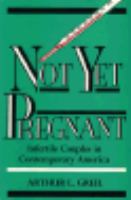 Not Yet Pregnant Infertile Couples in Contemporary America cover