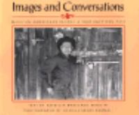 Images and Conversations Mexican Americans Recall a Southwestern Past cover
