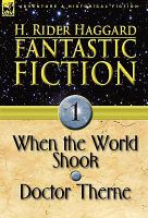Fantastic Fiction : 1-When the World Shook and Doctor Therne cover