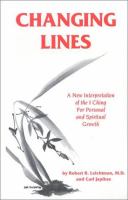 Changing Lines A New Interpretation of the I Ching for Personal and Spiritual Growth cover