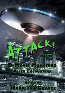 ATTACK! of the B-Movie Monsters : Alien Encounters cover