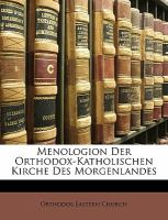 Menologion der Orthodox-Katholischen Kirche des Morgenlandes cover