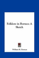 Folklore in Borneo : A Sketch cover