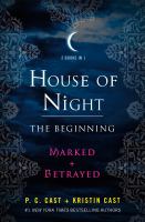 House of Night: the Beginning : Marked and Betrayed cover