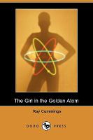 The Girl in the Golden Atom (Dodo Press) cover