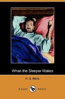 When the Sleeper Wakes (Dodo Press) cover