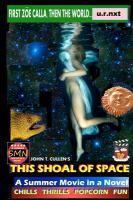This Shoal of Space : A Summer Movie in a Novel cover