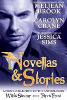 Novellas and Stories : A Print Compilation of Wild and Steamy and Fire and Frost cover