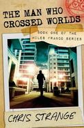The Man Who Crossed Worlds cover