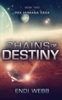 Chains of Destiny (Episode #2: the Pax Humana Saga) cover