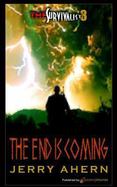 The End Is Coming : Survivalist cover