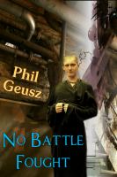 No Battle Fought : No Glory Sought, Book 2 cover
