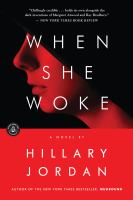 When She Woke : A Novel cover