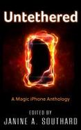 Untethered : A Magic iPhone Anthology cover