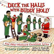 Deck the Halls with Buddy Holly: And Other Misheard Christmas Lyrics cover