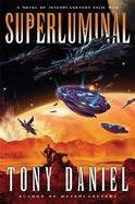 Superluminal A Novel of Interplanetary Civil War cover