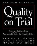 Quality on Trial Bringing Bottom-Line Accountability to the Quality Effort cover