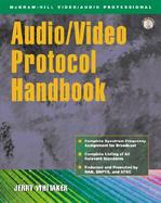 Audio/Video Protocol Handbook Broadcast Standards and Reference Data cover