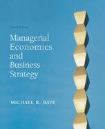 Managerial Economics and Business Strategy cover