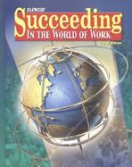Succeeding in the World of Work, Student Edition cover