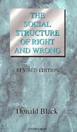 The Social Structure of Right and Wrong, Revised Edition cover