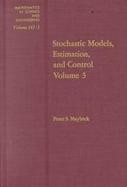 Stochastic Models, Estimation & Control cover