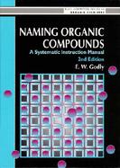 Naming Organic Compounds: A Systematic Instruction Manual cover