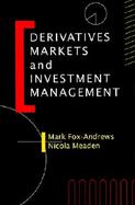 Derivative Markets and Investment Management cover