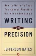 Writing With Precision How to Write So That You Cannot Possibly Be Misunderstood cover