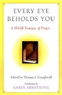 Every Eye Beholds You: A World Treasury of Prayer cover