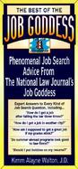 The Best of the Job Goddess: Phenomenal Job Search Advice from the Country's Most Popular Legal Job Search Columnist cover