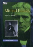 Michael Faraday Physics and Faith cover
