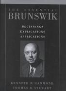 The Essential Brunswik Beginnings, Explications, Applications cover