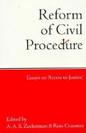 Reform of Civil Procedure Essays on 'Access to Justice' cover