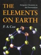 Elements on Earth: Inorganic Chemistry in the Environment cover