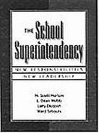 The School Superintendency New Responsibilities, New Leadership cover