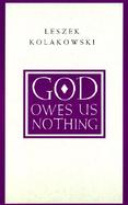 God Owes Us Nothing A Brief Remark on Pascal's Religion and on the Spirit of Jansenism cover