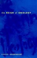 The Reign of Ideology cover