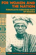 For Women and the Nation Funmilayo Ransome-Kuti of Nigeria cover