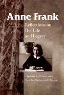 Anne Frank Reflections on Her Life and Legacy cover